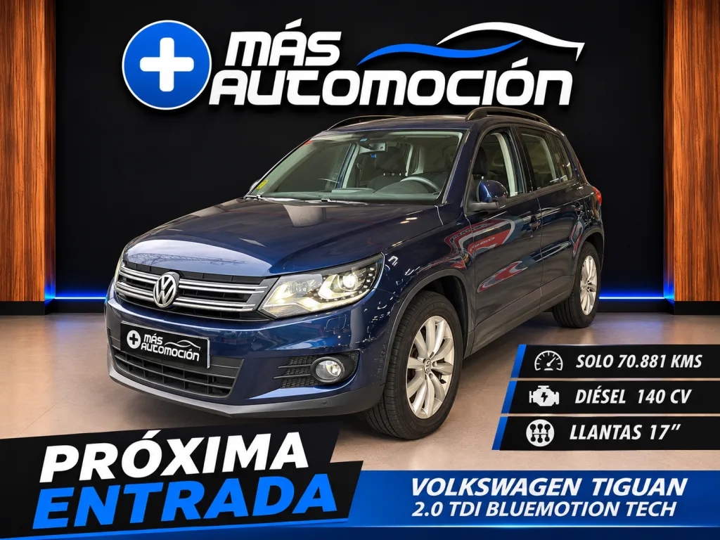 VOLKSWAGEN TIGUAN 2.0 TDI BLUEMOTION TECH AZUL MET.	PARKTRONIC, CLIMA BIZONA, TEMPOMAT, BLUETOOTH, LLANTAS 17", SENSOR LUZ+LLUVIA, ÚNICA MANO+REVISIONES 140CV 70.881KMS DIÉSEL .... PRÓXIMA ENTRADA!!!!!